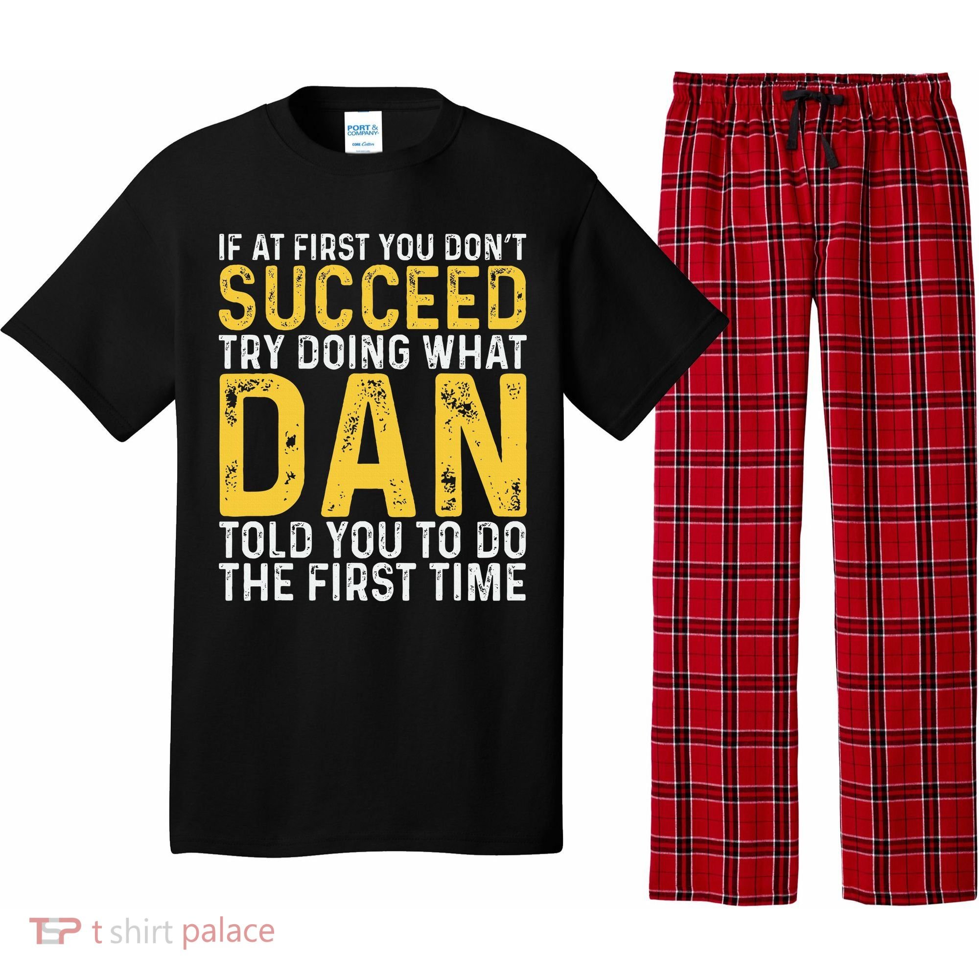 Dan If At First You DonT Succeed Dan Birthday Dan Pajama Set
