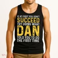 Dan If At First You DonT Succeed Dan Birthday Dan Tank Top thumb 3