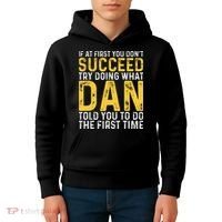Dan If At First You DonT Succeed Dan Birthday Dan Kids Hoodie thumb 4