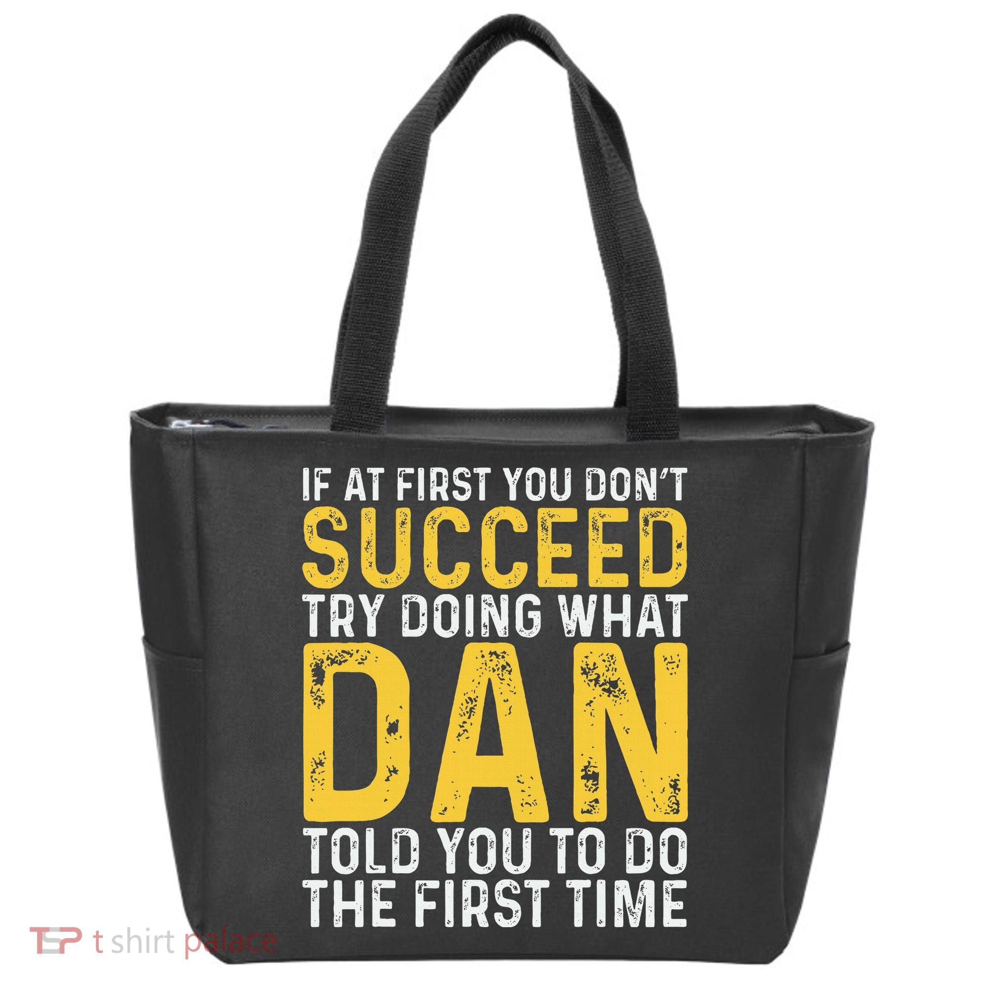 Dan If At First You DonT Succeed Dan Birthday Dan Tote Bag