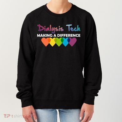 Dialysis Tech Making A Difference Women's Sweatshirt