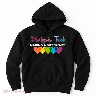 Dialysis Tech Making A Difference Hoodie