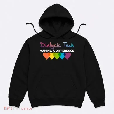 Dialysis Tech Making A Difference Hoodie