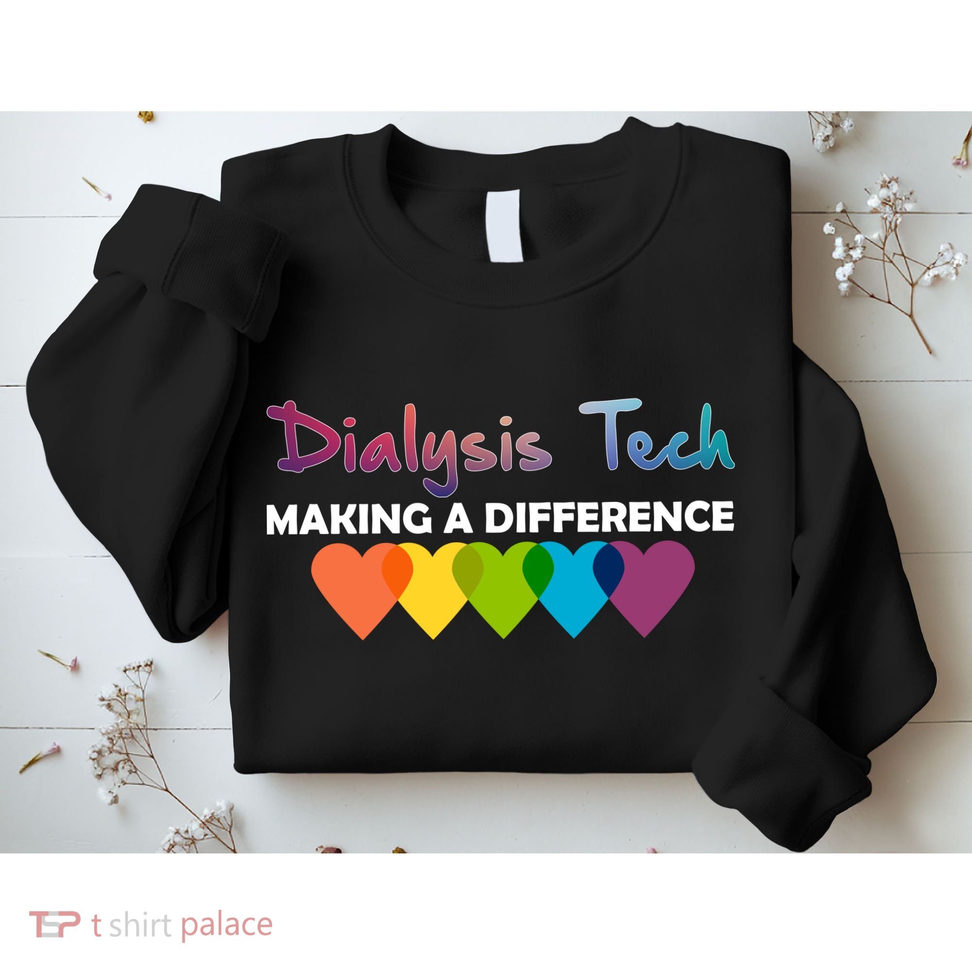 Dialysis Tech Making A Difference Sweatshirt