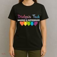 Dialysis Tech Making A Difference T-Shirt thumb 4