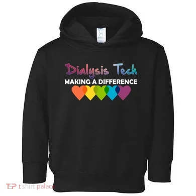 Dialysis Tech Making A Difference Toddler Hoodie