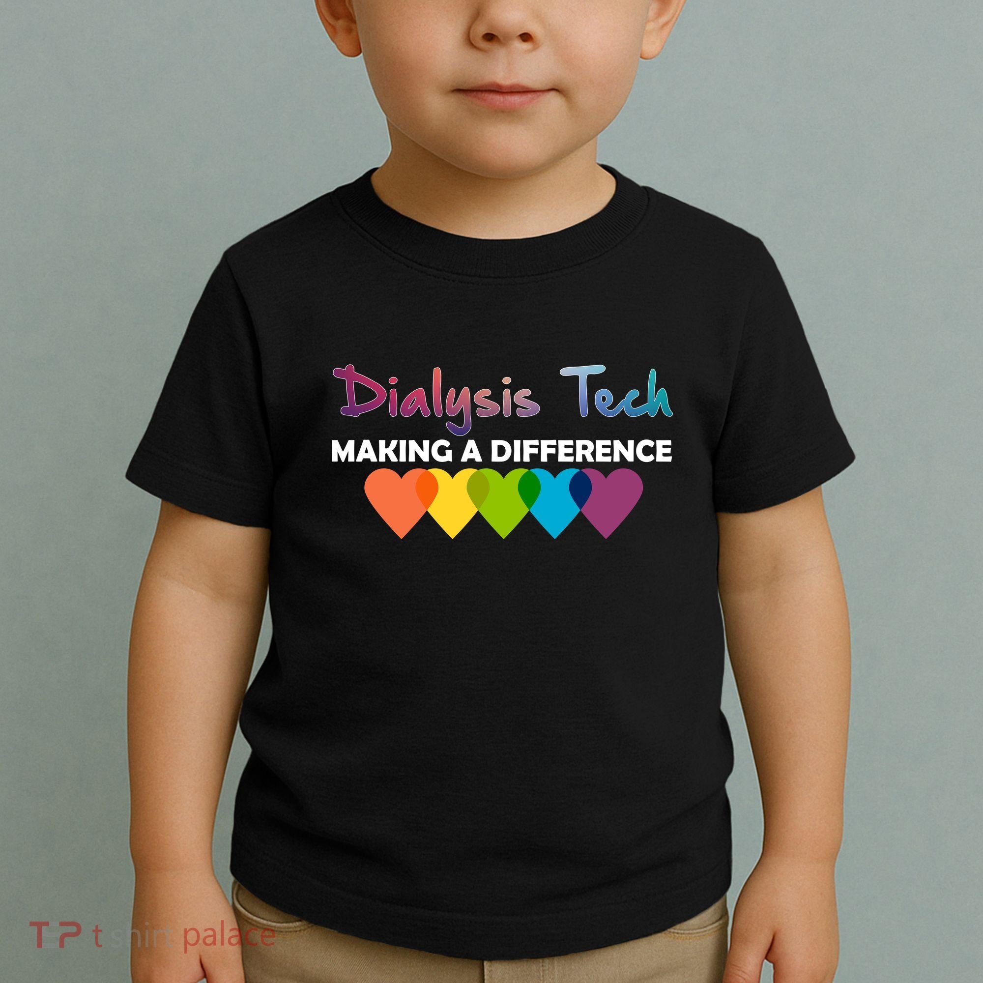 Dialysis Tech Making A Difference Toddler T-Shirt