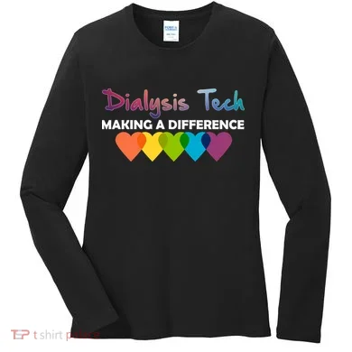 Dialysis Tech Making A Difference Women's Long Sleeve Shirt
