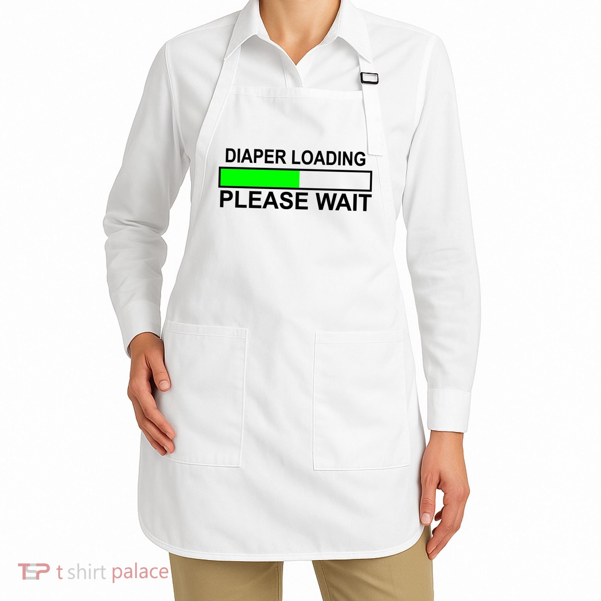 Diaper Loading Please Wait Apron