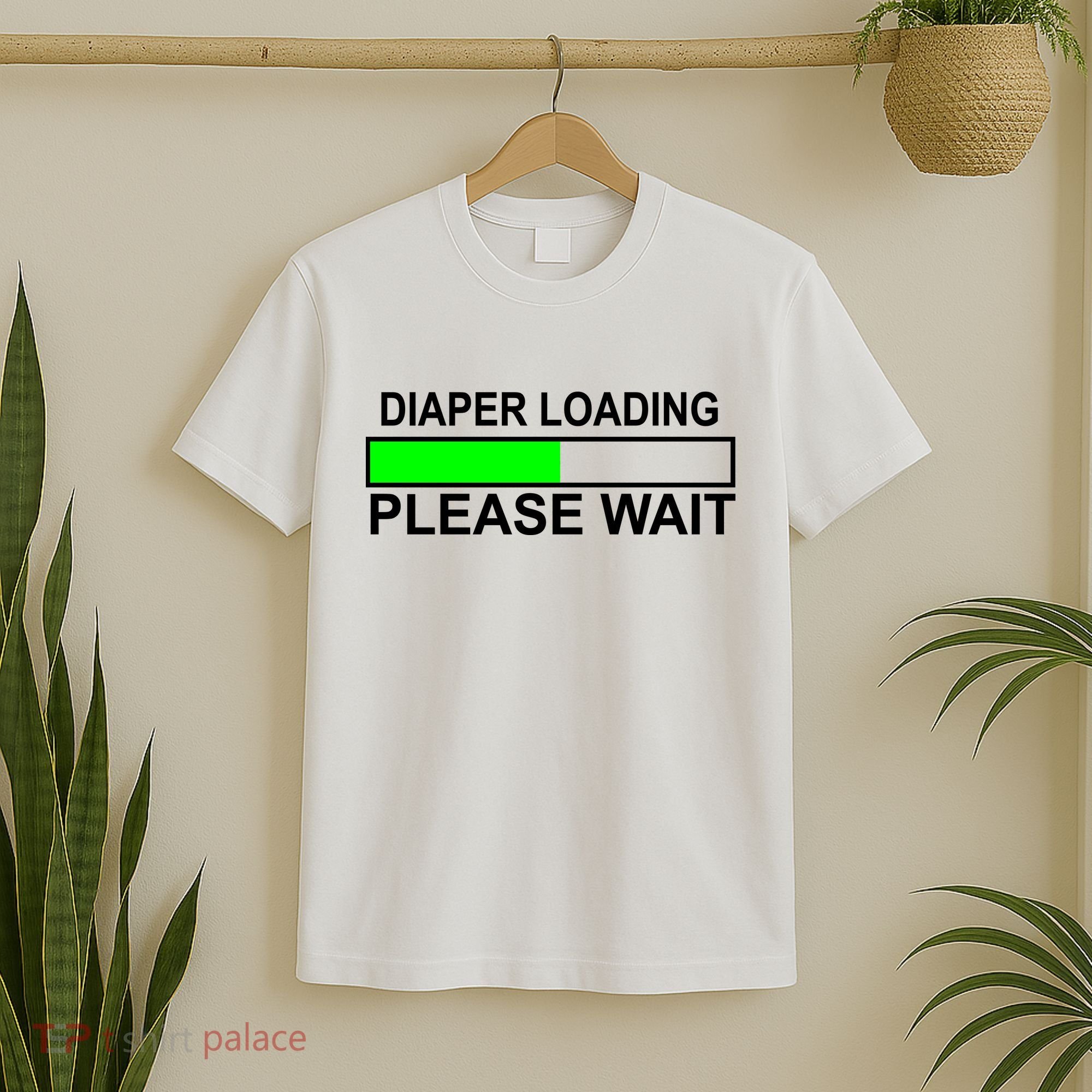 Diaper Loading Please Wait T-Shirt