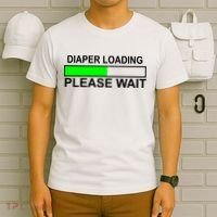 Diaper Loading Please Wait T-Shirt thumb 6