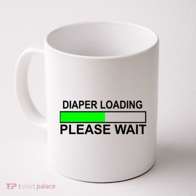 Diaper Loading Please Wait Coffee Mug