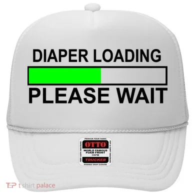 Diaper Loading Please Wait Hat