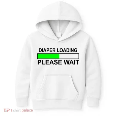 Diaper Loading Please Wait Kids Hoodie