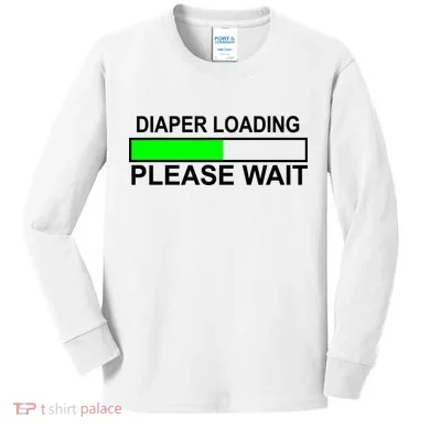 Diaper Loading Please Wait Kids Long Sleeve Shirt