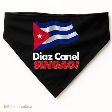 Diaz Canel Singao! Cuban Flag USA-Made Doggie Bandana