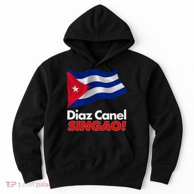 Diaz Canel Singao! Cuban Flag Hoodie