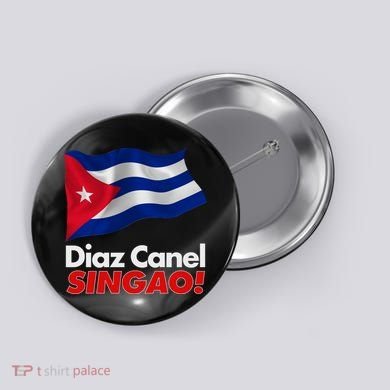 Diaz Canel Singao! Cuban Flag Button