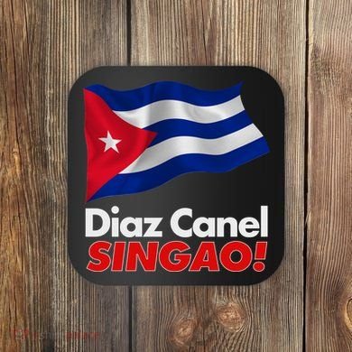 Diaz Canel Singao! Cuban Flag Coaster