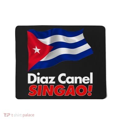 Diaz Canel Singao! Cuban Flag Mousepad