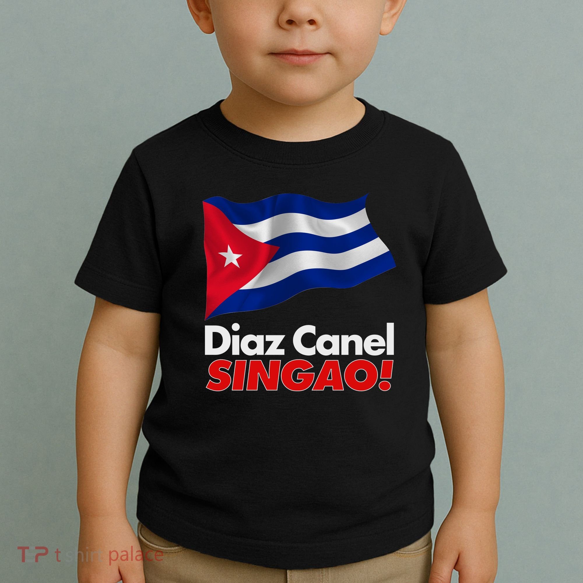 Diaz Canel Singao! Cuban Flag Toddler T-Shirt
