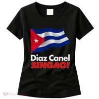 Diaz Canel Singao! Cuban Flag Women's T-Shirt thumb 0