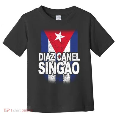Diaz Canel Singao Cuban Flag Distressed Toddler T-Shirt