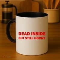 Dead Inside But Still Horny Classic Coffee Mug thumb 4
