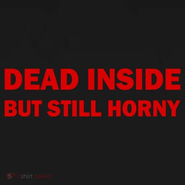 Dead Inside But Still Horny Classic Women's Tank Top