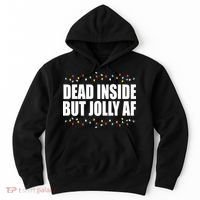 Dead Inside But Jolly AF Funny Christmas Hoodie thumb 0