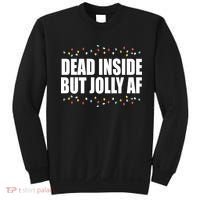 Dead Inside But Jolly AF Funny Christmas Sweatshirt thumb 0