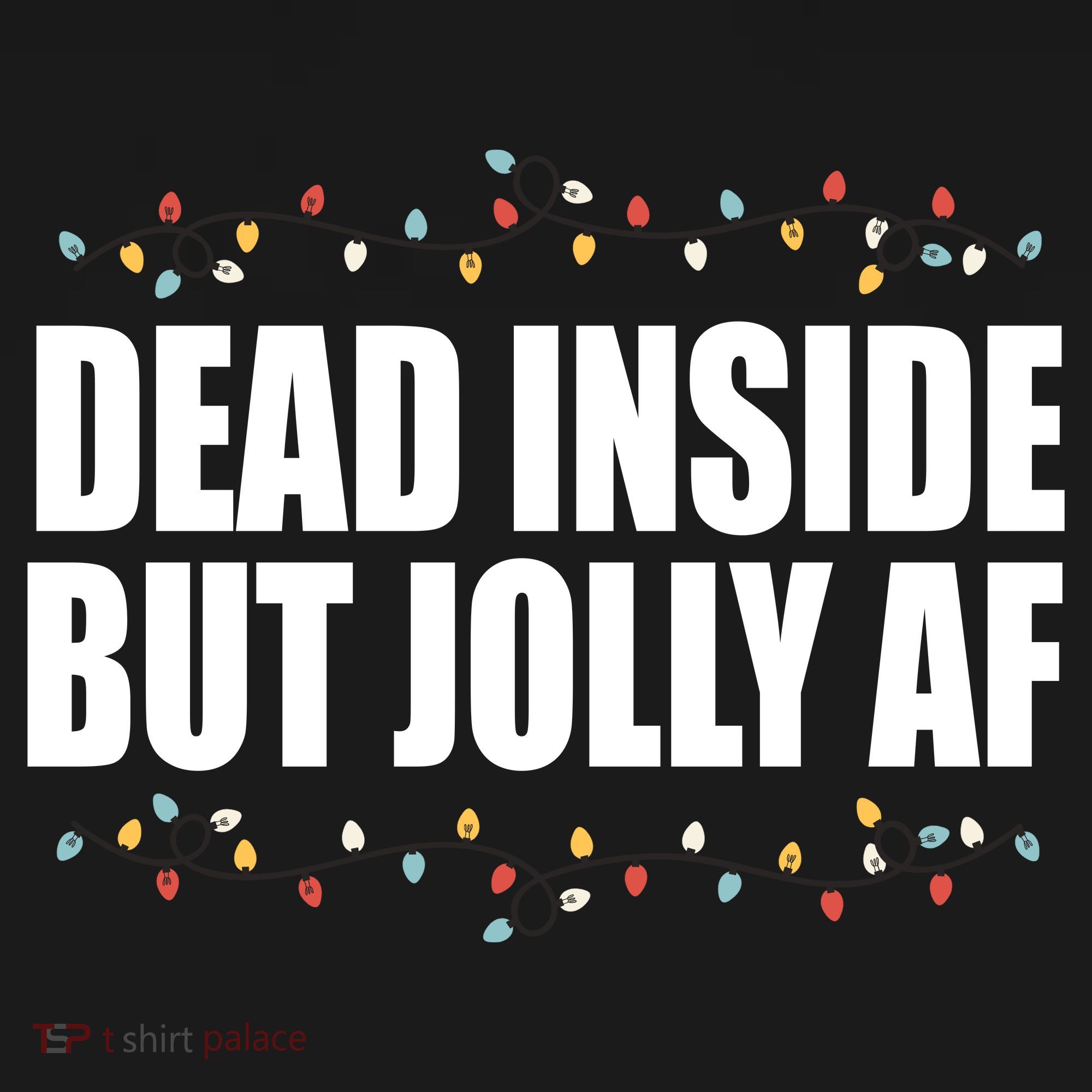 Dead Inside But Jolly AF Funny Christmas Button