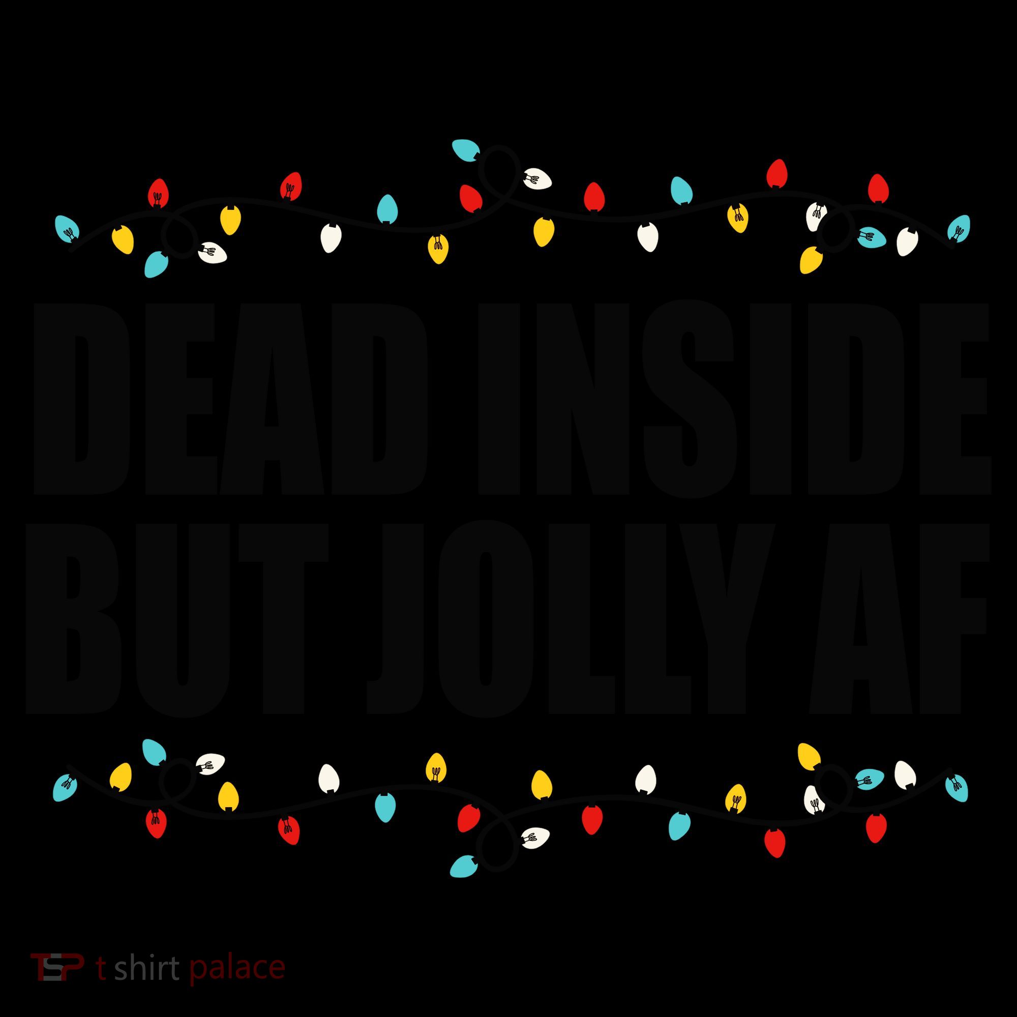 Dead Inside But Jolly AF Funny Christmas Coffee Mug