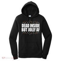 Dead Inside But Jolly AF Funny Christmas Women's Hoodie thumb 0