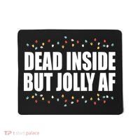 Dead Inside But Jolly AF Funny Christmas Mousepad thumb 0