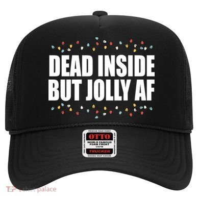 Dead Inside But Jolly AF Funny Christmas Hat