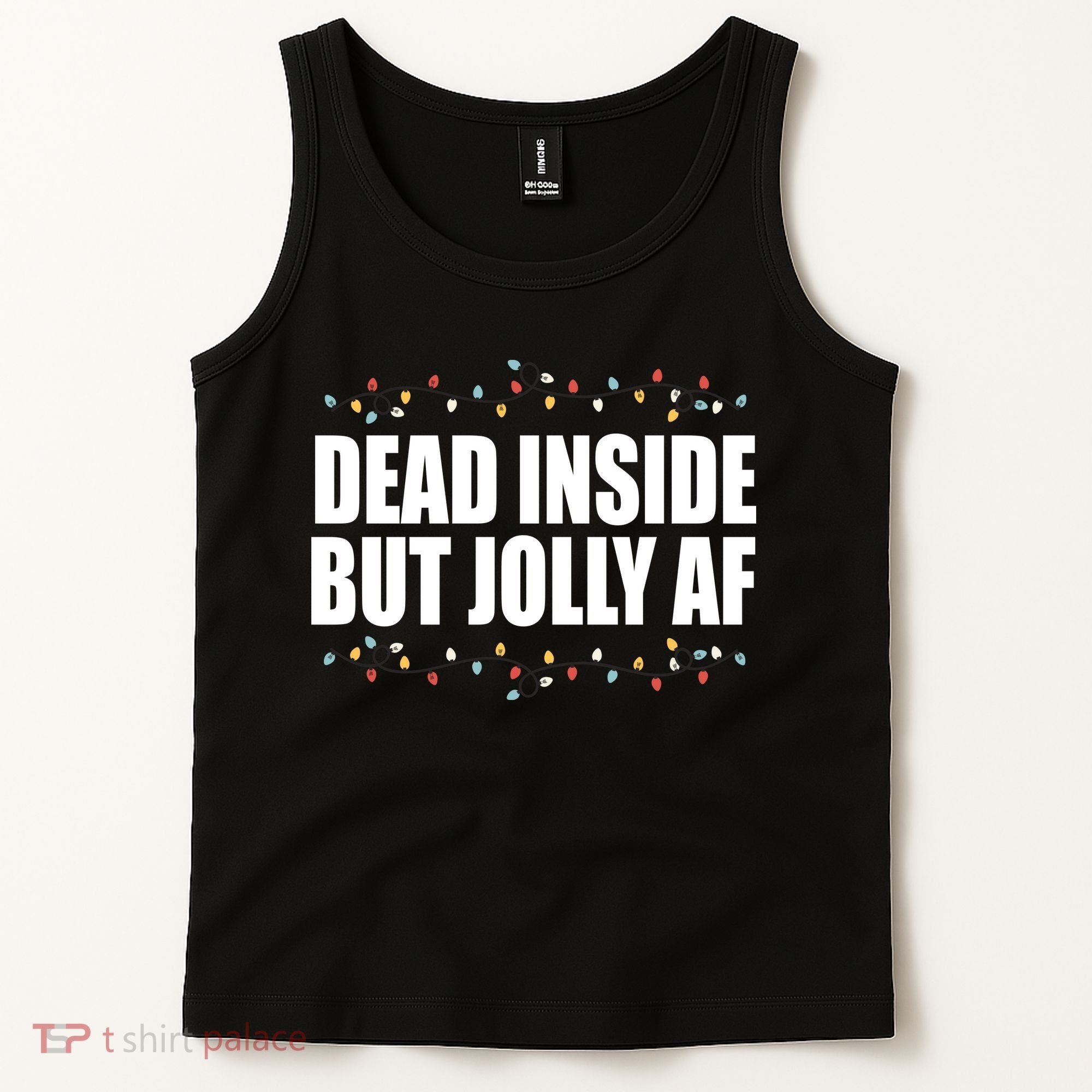 Dead Inside But Jolly AF Funny Christmas Tank Top