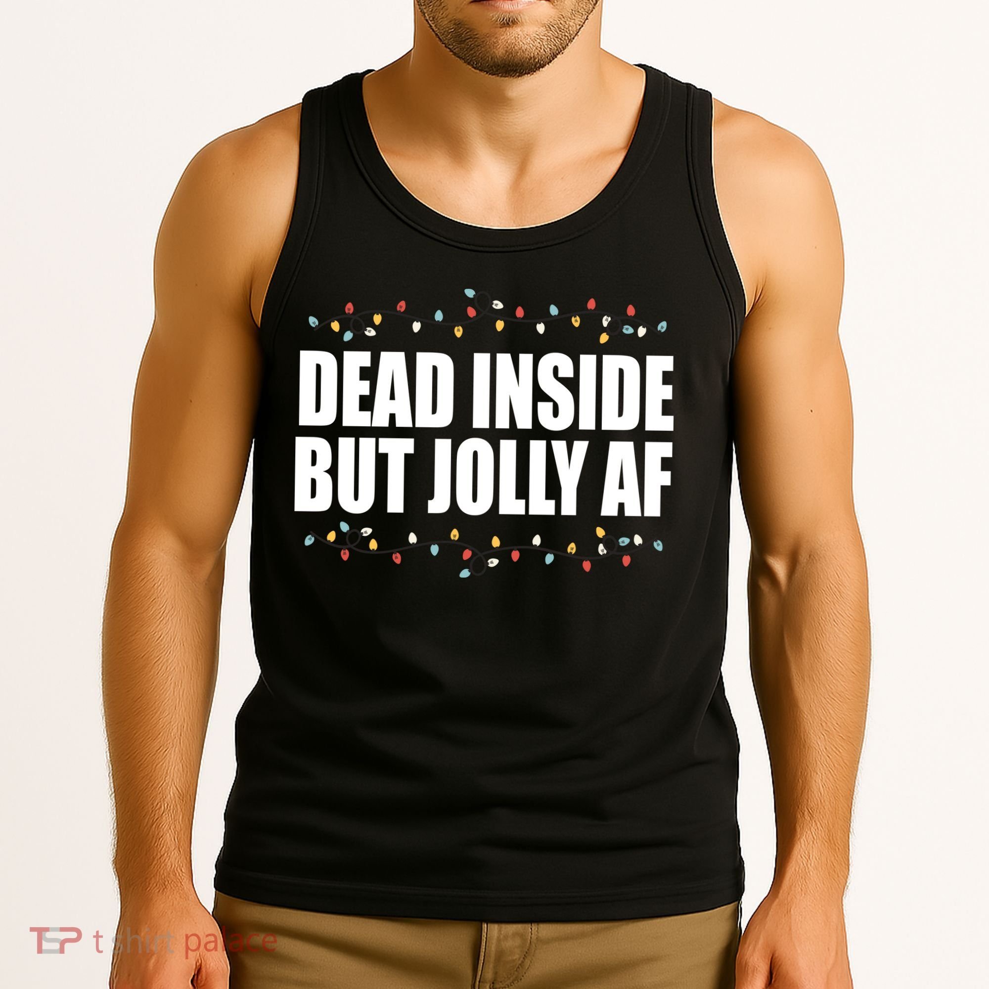 Dead Inside But Jolly AF Funny Christmas Tank Top