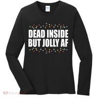 Dead Inside But Jolly AF Funny Christmas Women's Long Sleeve Shirt thumb 0