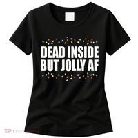 Dead Inside But Jolly AF Funny Christmas Women's T-Shirt thumb 0