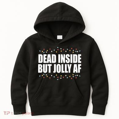 Dead Inside But Jolly AF Funny Christmas Kids Hoodie