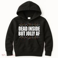 Dead Inside But Jolly AF Funny Christmas Kids Hoodie thumb 0