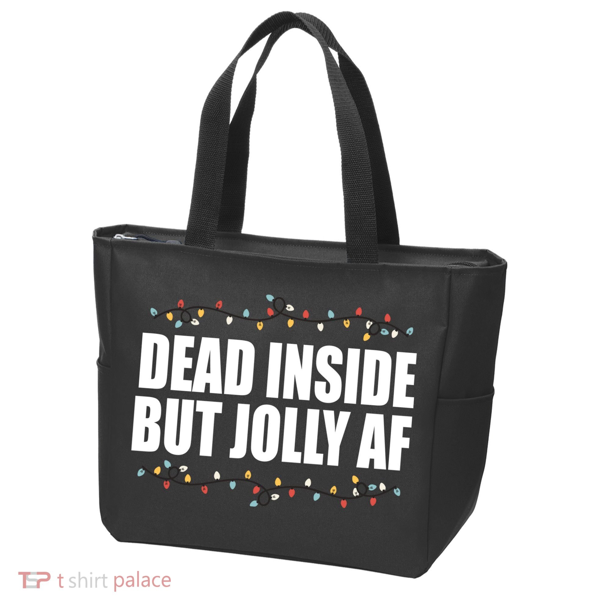 Dead Inside But Jolly AF Funny Christmas Tote Bag