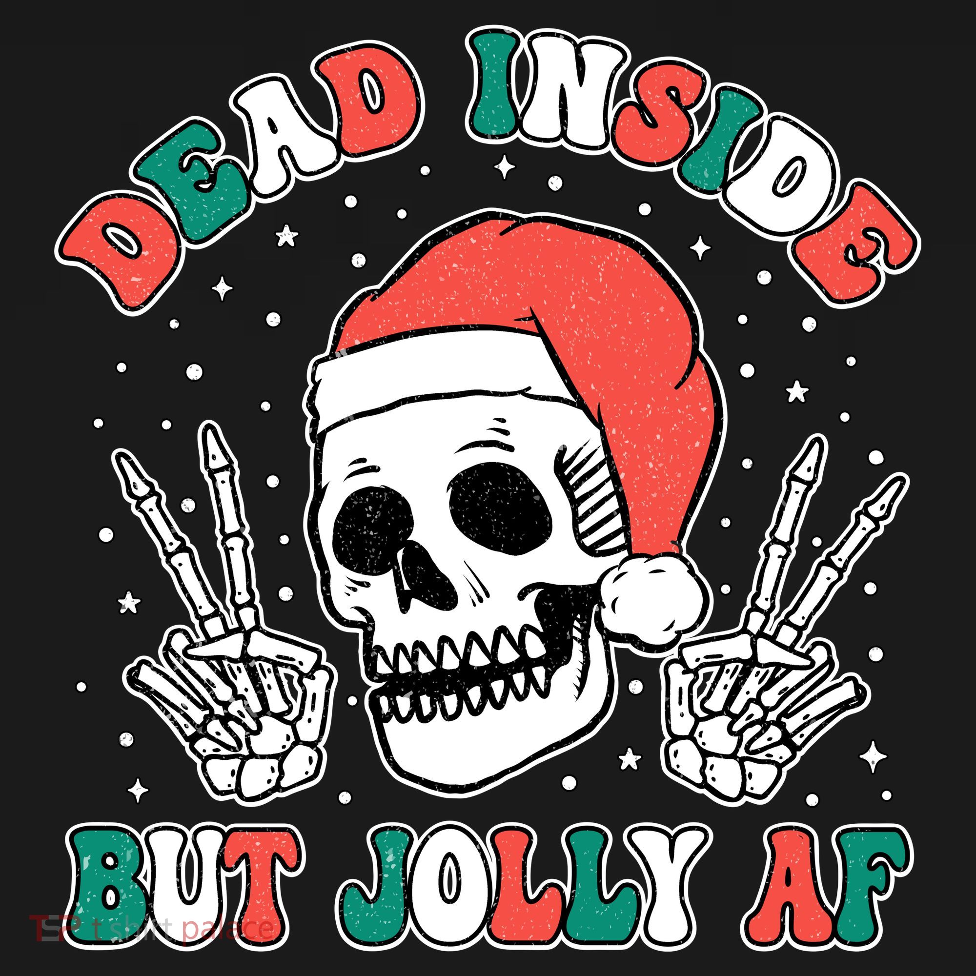 Dead Inside But Jolly Af Christmas Spirit Skeleton Skull Bucket Hat