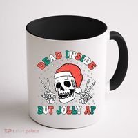 Dead Inside But Jolly Af Christmas Spirit Skeleton Skull Coffee Mug thumb 1