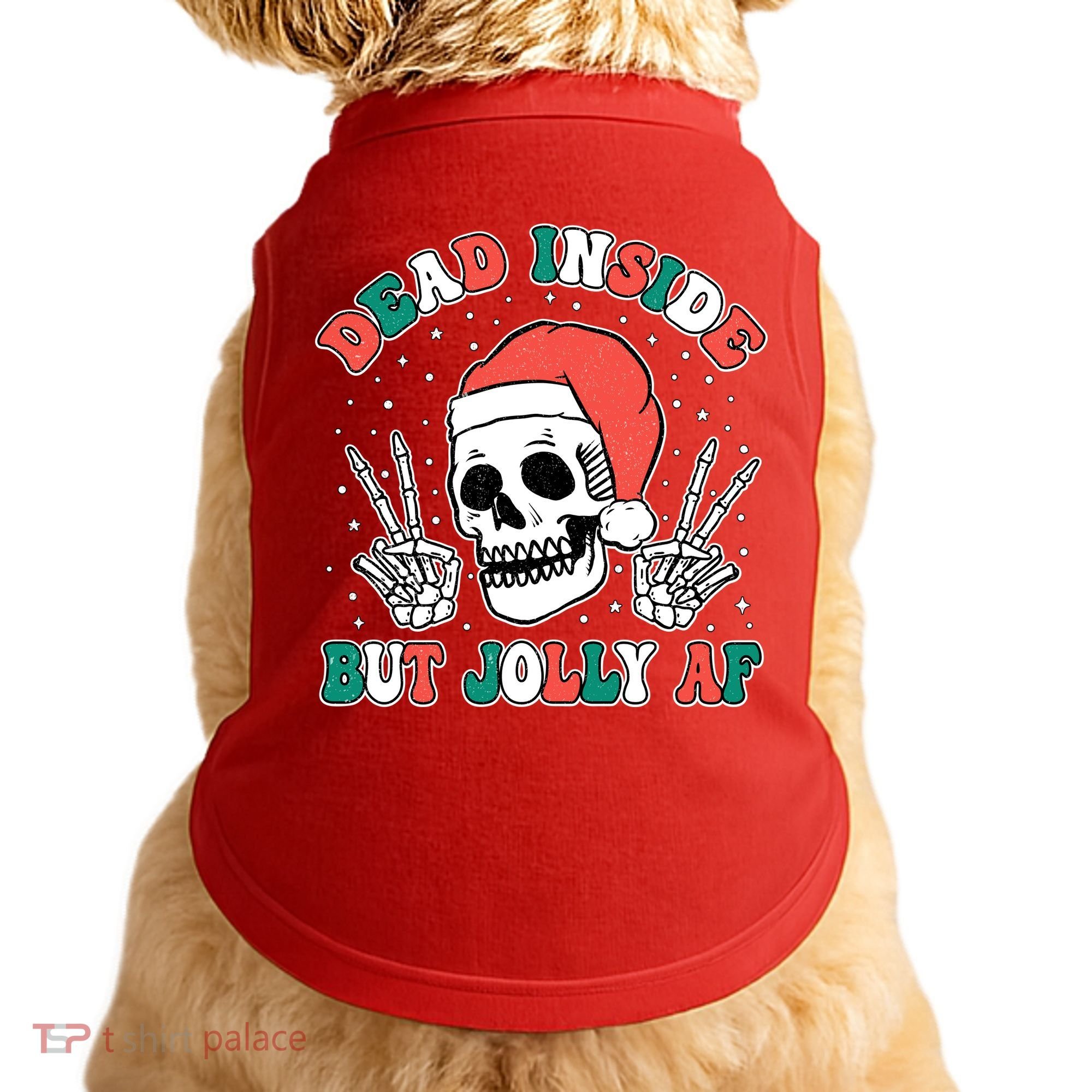 Dead Inside But Jolly Af Christmas Spirit Skeleton Skull Doggie Tank