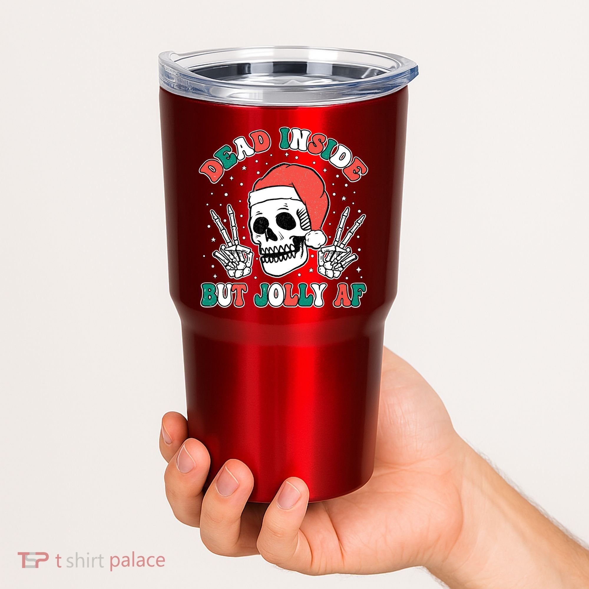 Dead Inside But Jolly Af Christmas Spirit Skeleton Skull Tumbler
