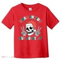 Dead Inside But Jolly Af Christmas Spirit Skeleton Skull Toddler T-Shirt thumb 0