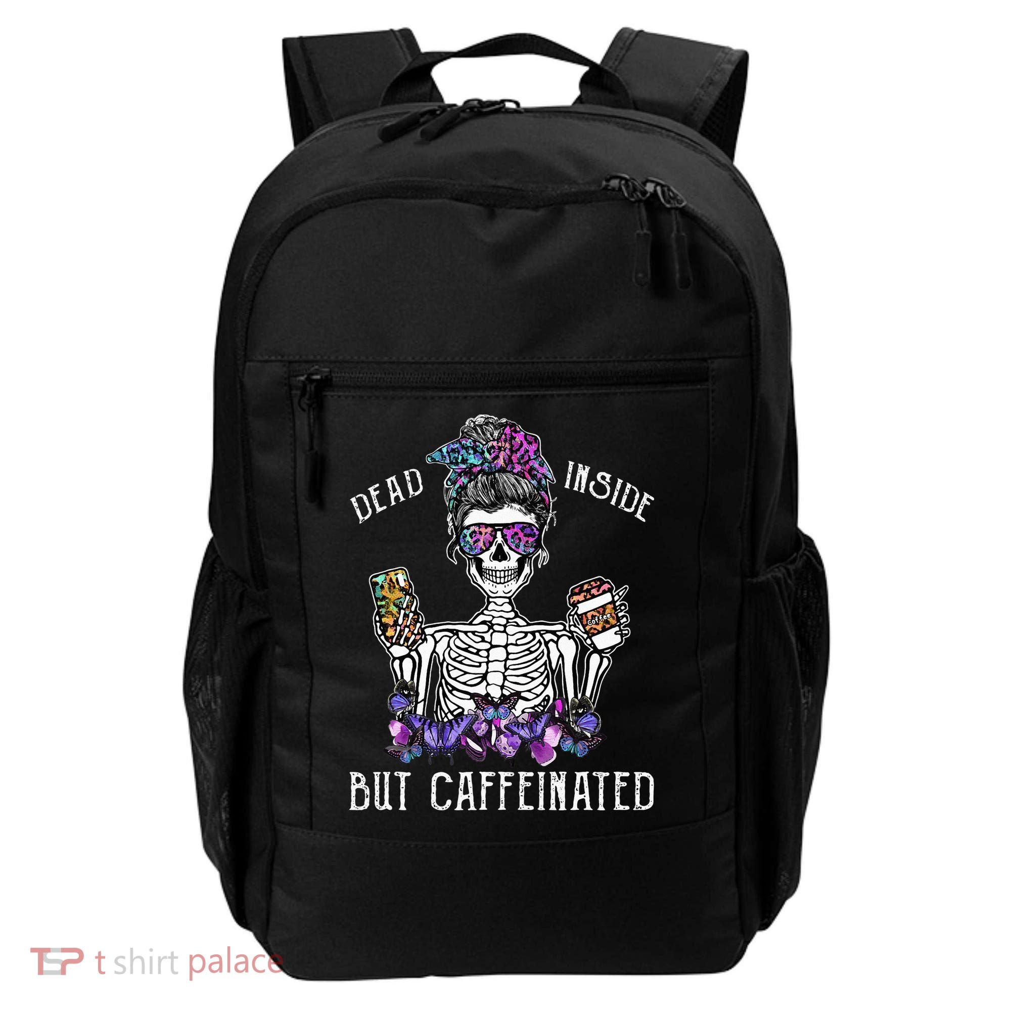 Dead Inside But Caffeinated Skeleton Flower Coffee Lover Backpack