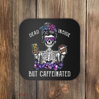 Dead Inside But Caffeinated Skeleton Flower Coffee Lover Coaster
